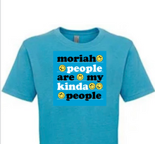 Load image into Gallery viewer, MORIAH My Kinda People Tee